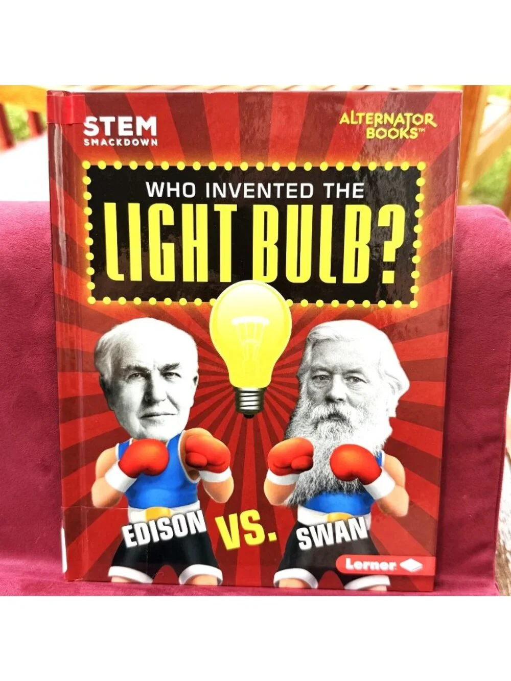 Who Invented the Light Bulb Edison vs Swan Hardcover STEM Smackdown Ex Library